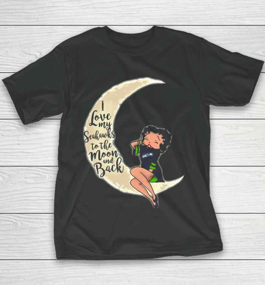 Betty Boop I Love My Seattle Seahawks To The Moon And Back Youth T-Shirt