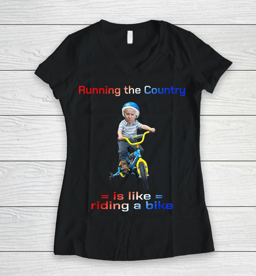 Bicycle Running The Country Is Like Riding A Bike Biden Bike Women V-Neck T-Shirt