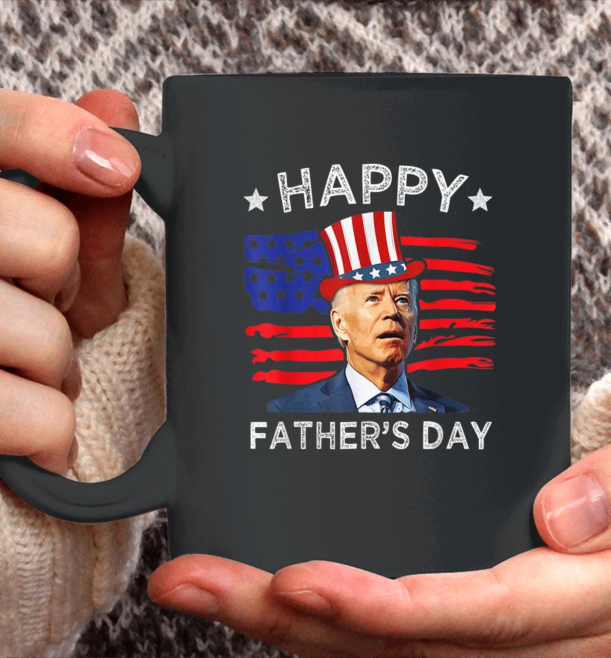 Biden 4Th Of July Shirt Joe Biden Happy Father's Day Funny Coffee Mug