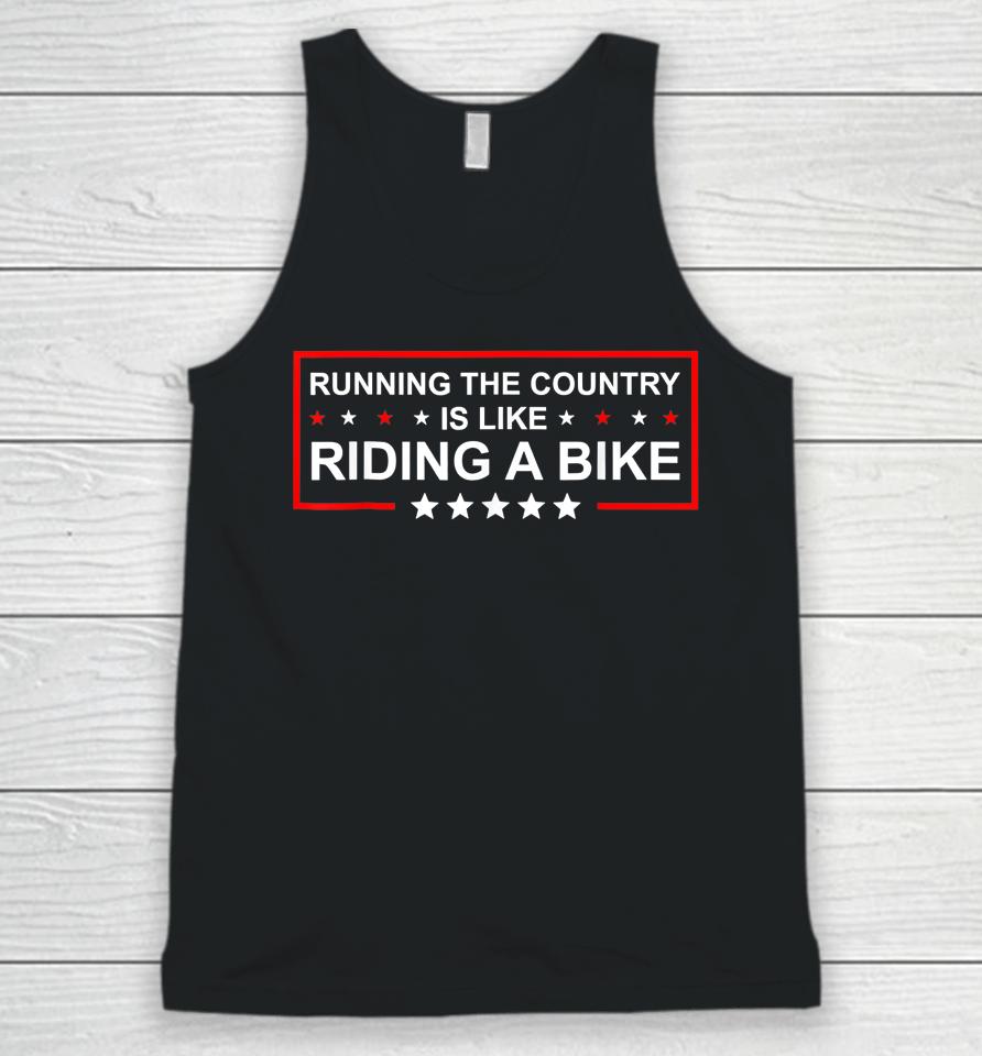 Biden Bike Bicycle Running The Country Is Like Riding A Bike Unisex Tank Top