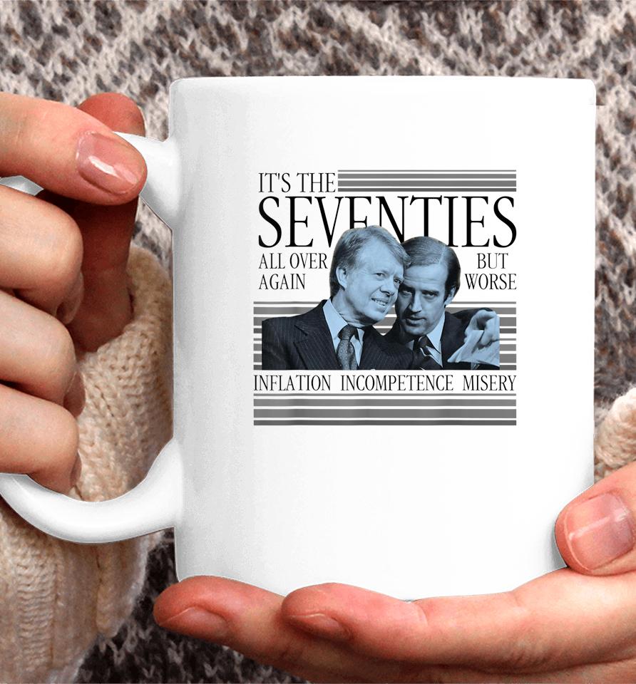 Biden Carter It's The Seventies All Over Again Political Coffee Mug