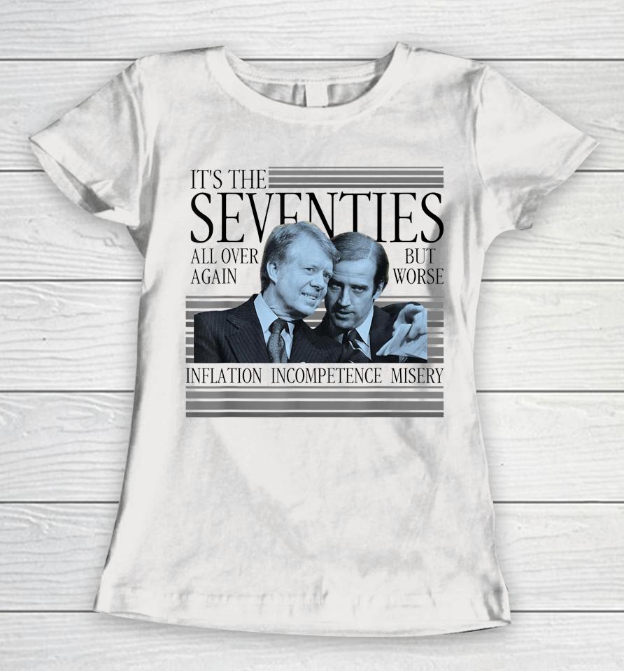 Biden Carter It's The Seventies All Over Again Political Women T-Shirt