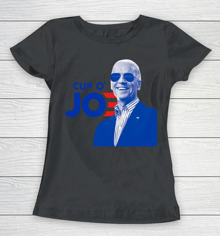 Biden Cup O' Joe Women T-Shirt