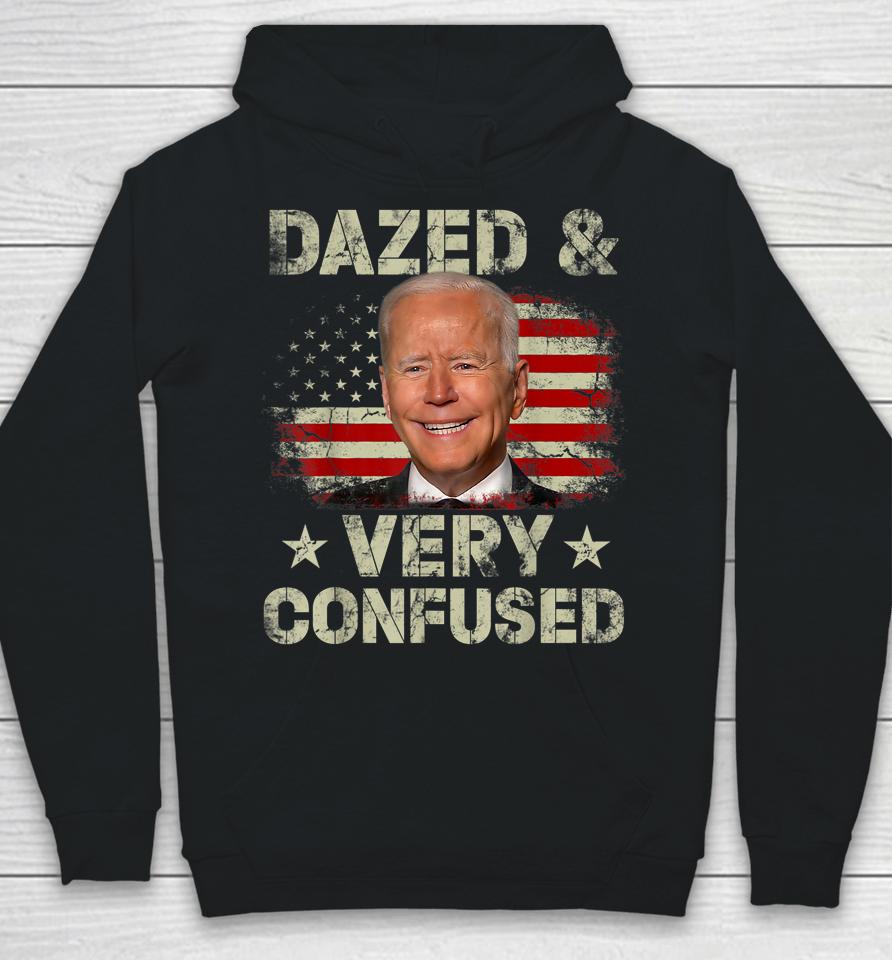 Biden Dazed And Very Confused Funny Hoodie