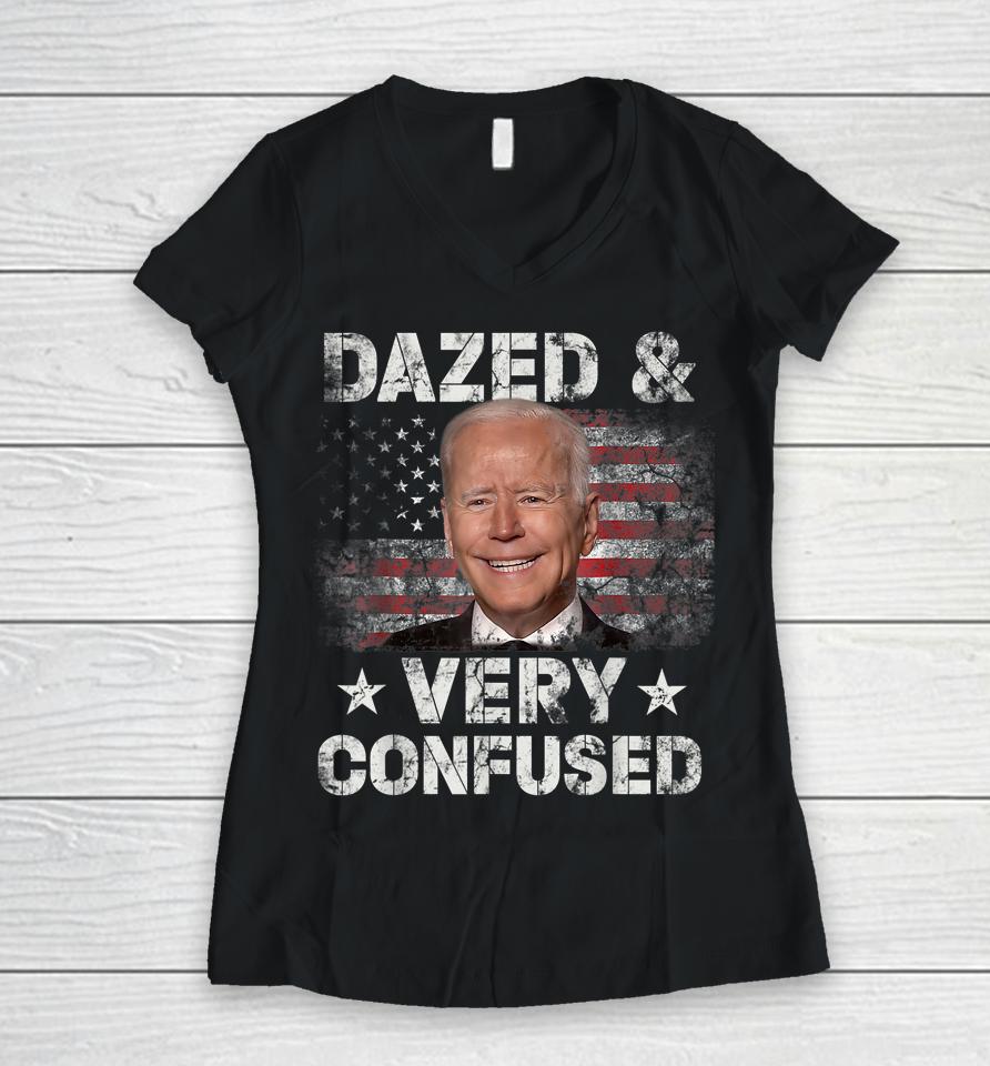 Biden Dazed And Very Confused Funny Women V-Neck T-Shirt