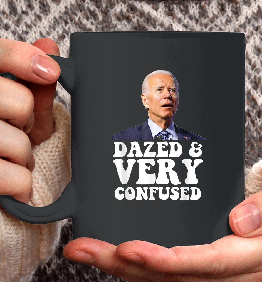 Biden Dazed And Very Confused Coffee Mug