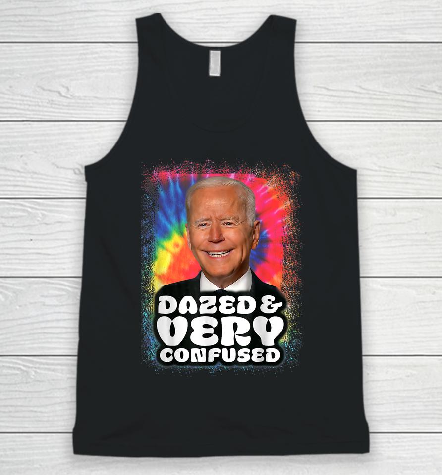 Biden Dazed And Very Confused Tiedye Funny Unisex Tank Top