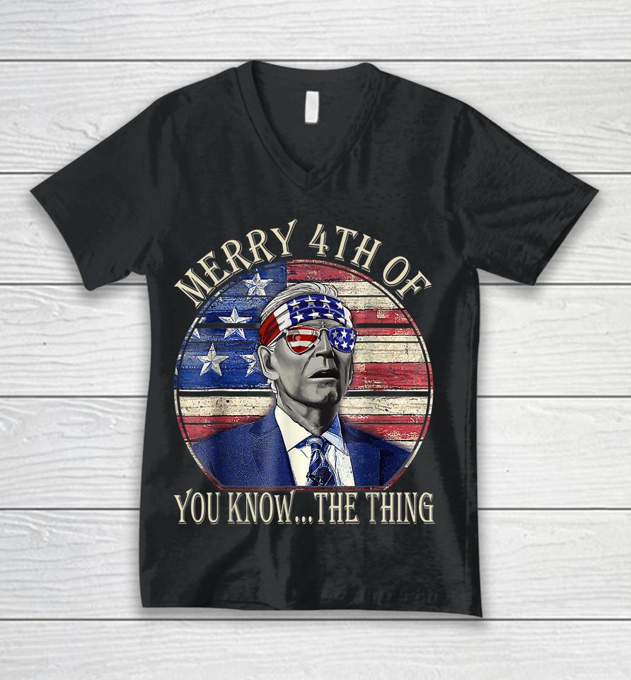 Biden Dazed Happy 4Th July Merry 4Th Of You Know The Thing Unisex V-Neck T-Shirt