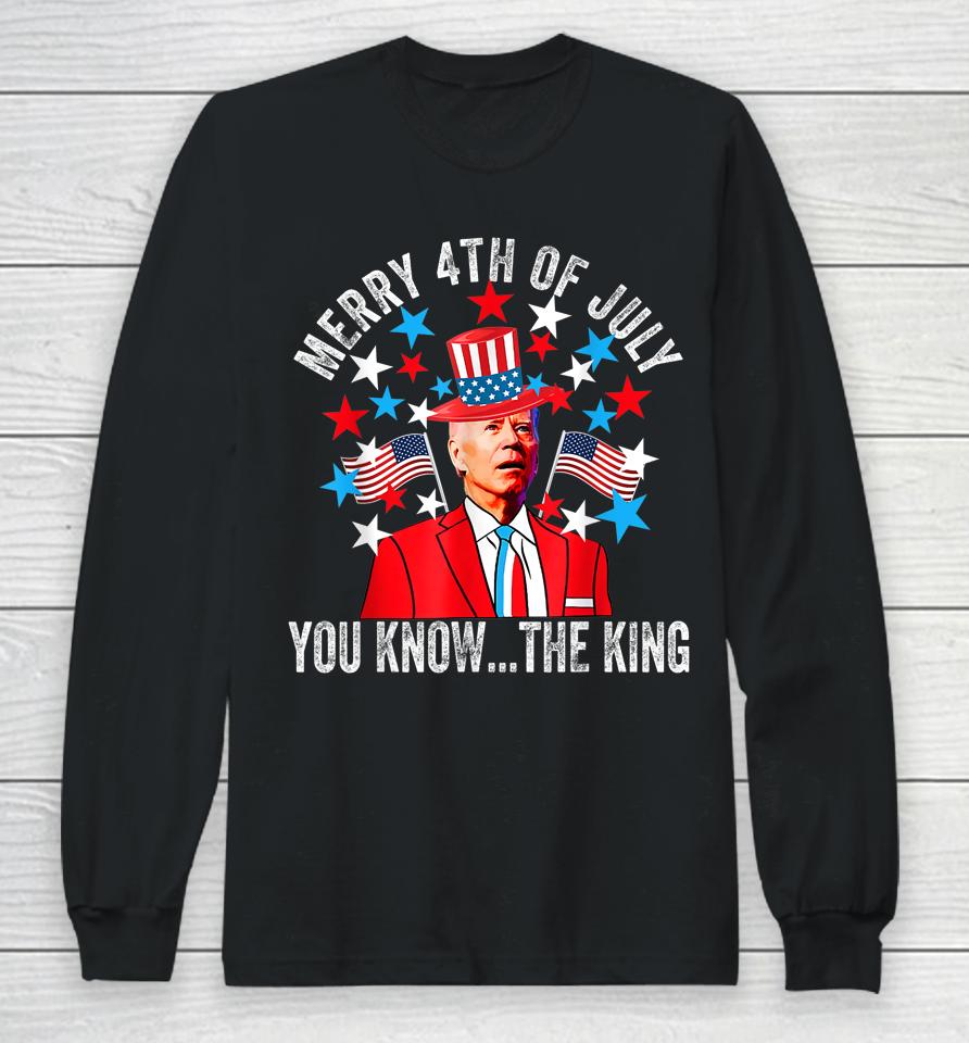 Biden Dazed Merry 4Th Of July You Know The Thing Long Sleeve T-Shirt