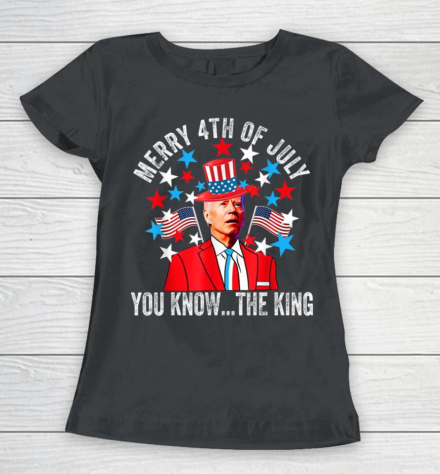 Biden Dazed Merry 4Th Of July You Know The Thing Women T-Shirt