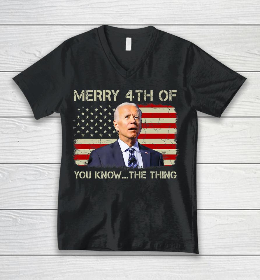 Biden Dazed Merry 4Th Of You Know The Thing Unisex V-Neck T-Shirt
