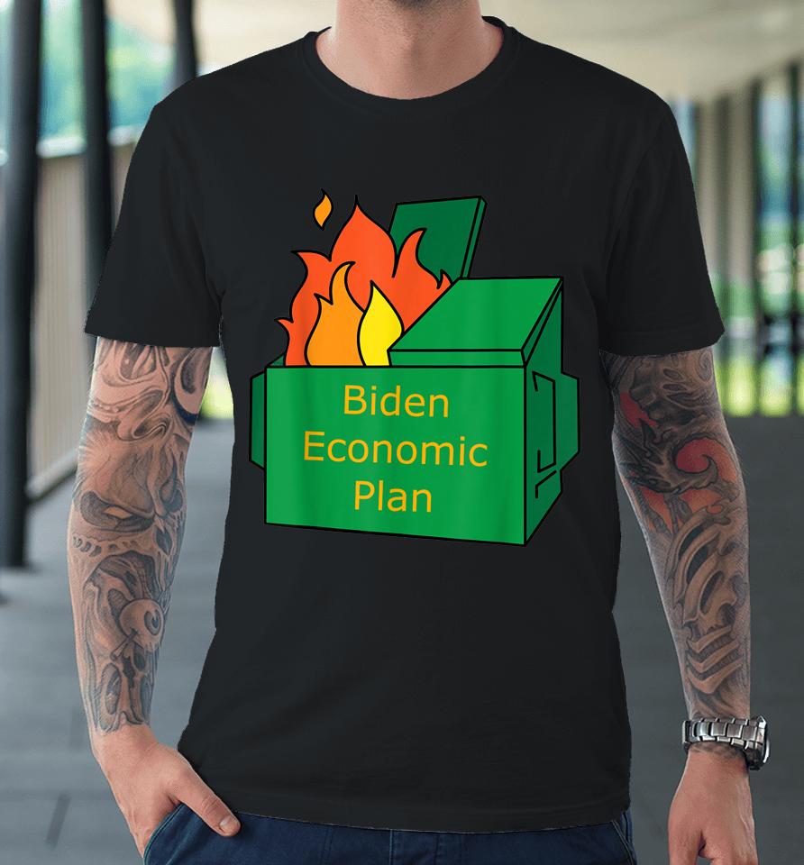 Biden Economic Plan Dumpster Fire Political Humor Premium T-Shirt