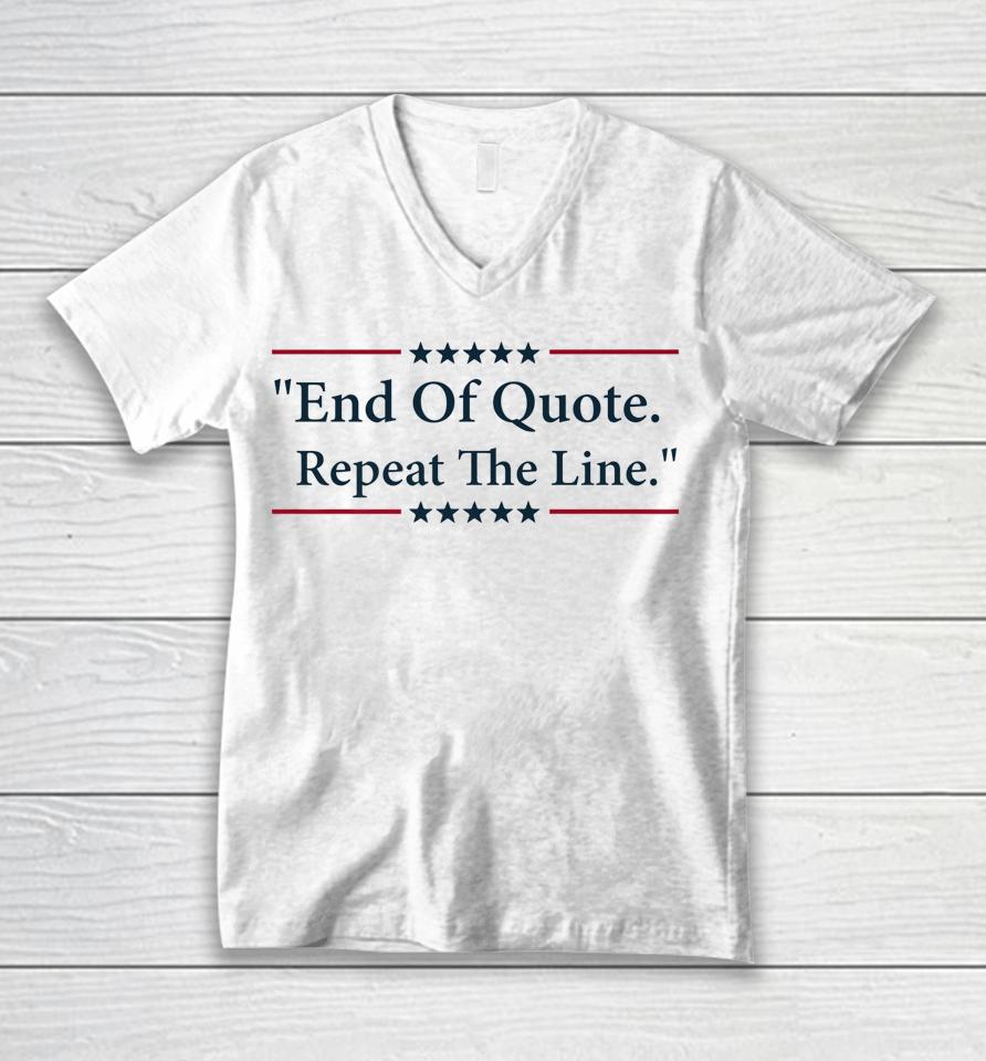 Biden End Of Quote Repeat The Line Unisex V-Neck T-Shirt