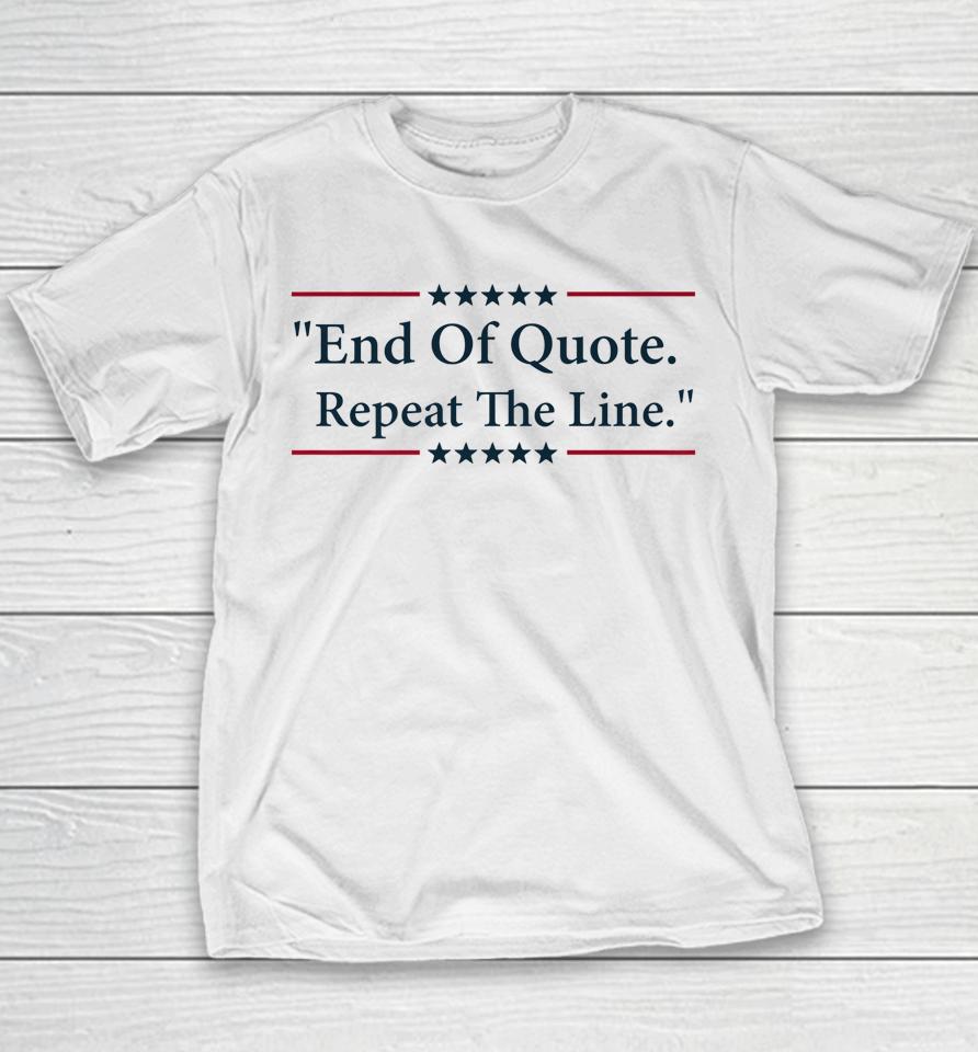 Biden End Of Quote Repeat The Line Youth T-Shirt