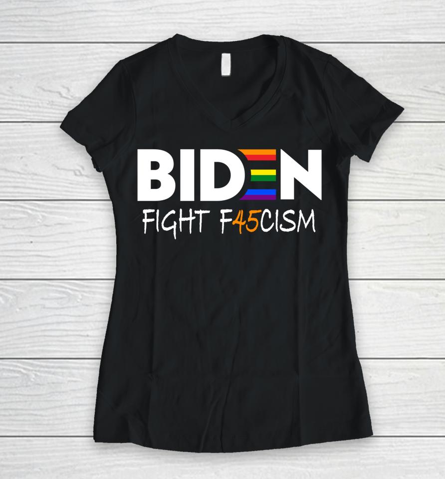 Biden Fight F45Cism Anti Republican Pride Flag Lgbtq Women V-Neck T-Shirt