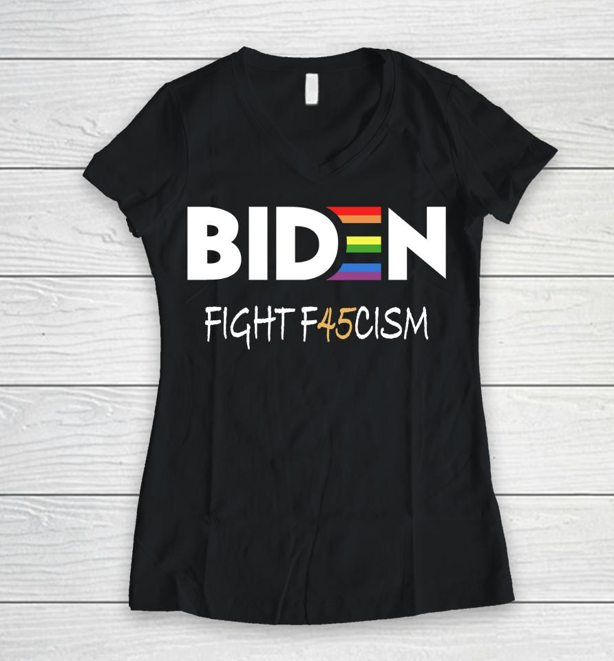 Biden Fight F45Cism Women V-Neck T-Shirt