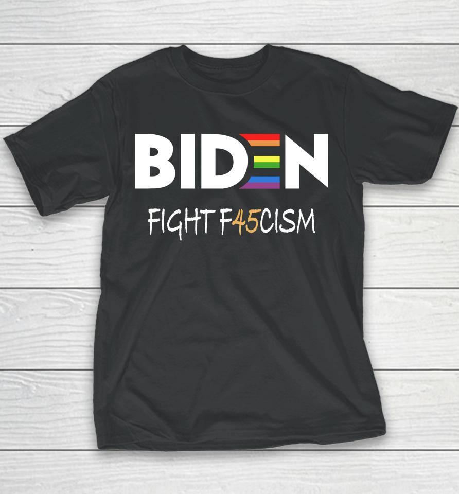 Biden Fight F45Cism Youth T-Shirt