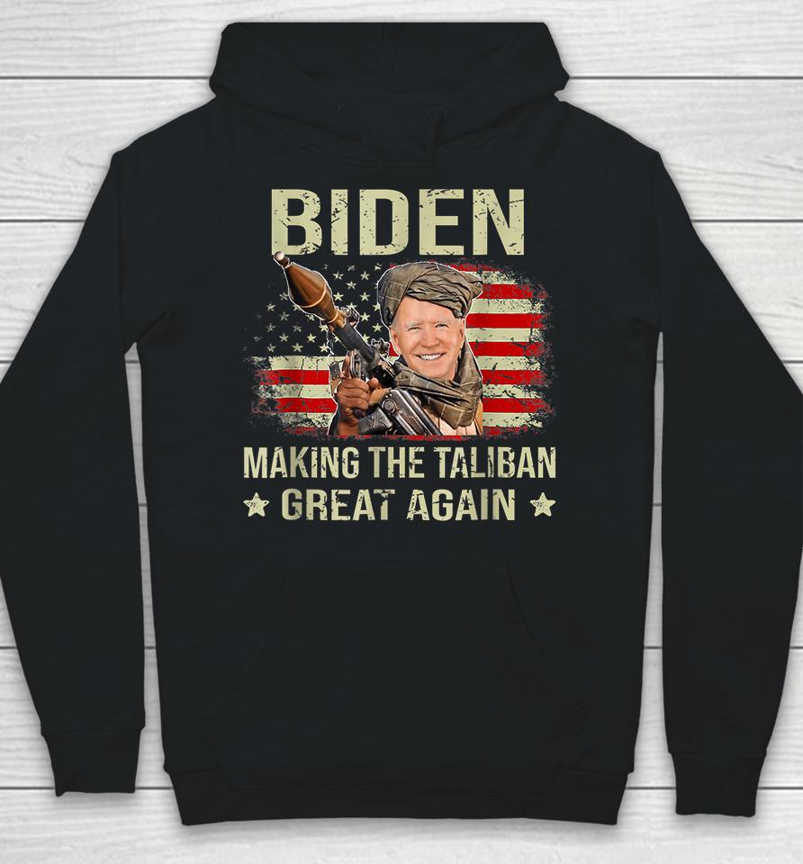 Biden Making The Taliban Great Again Hoodie