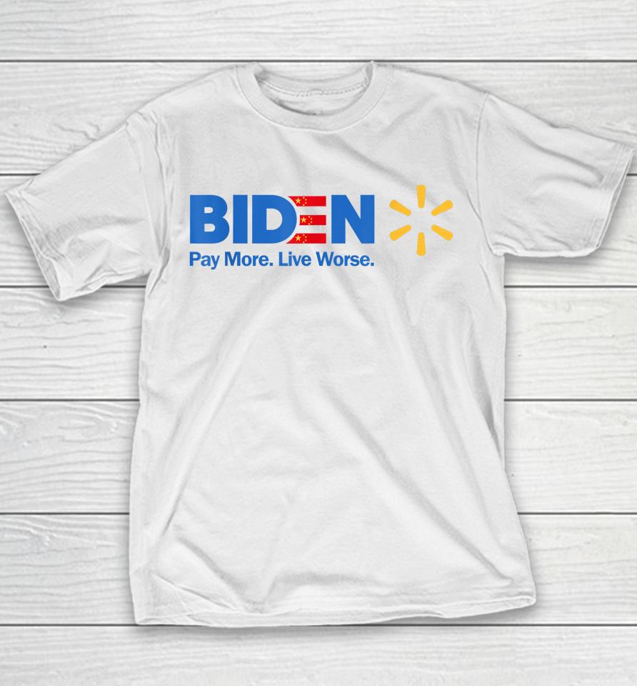 Biden Pay More Live Worse Anti President Biden Anti Biden Youth T-Shirt
