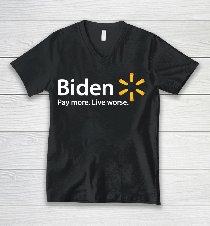 Biden Pay More Live Worse Unisex V-Neck T-Shirt