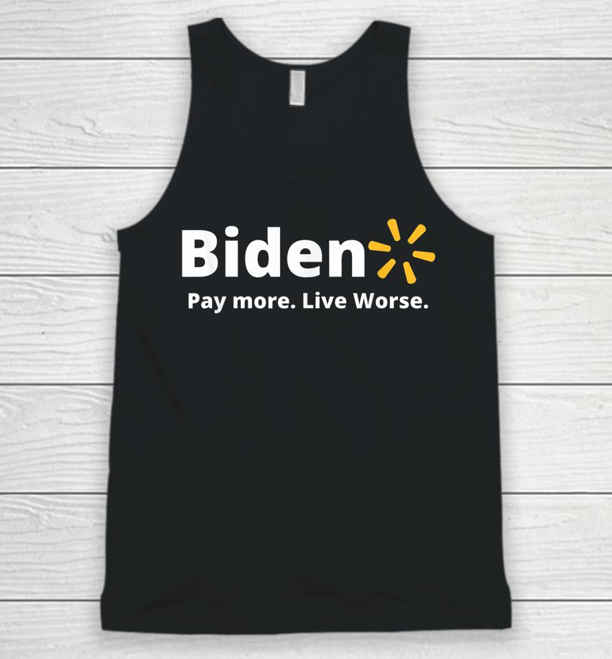 Biden Pay More Live Worse Unisex Tank Top