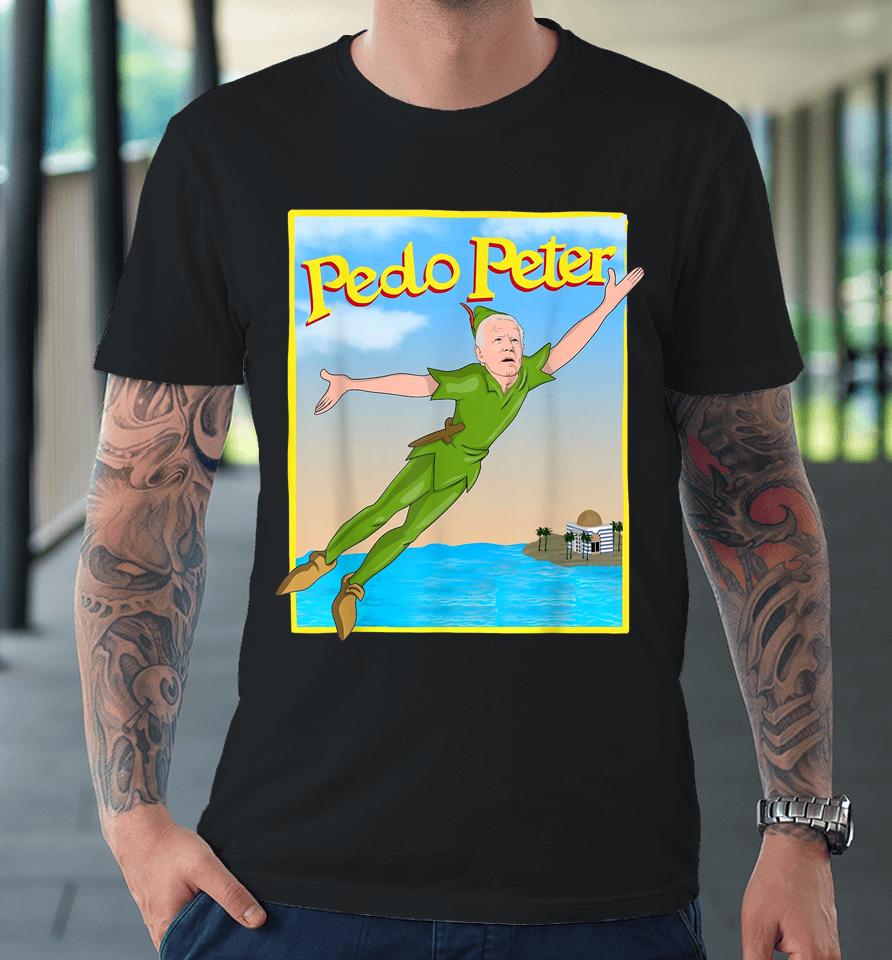 Biden Pedo Peter Pedopeter Funny Premium T-Shirt