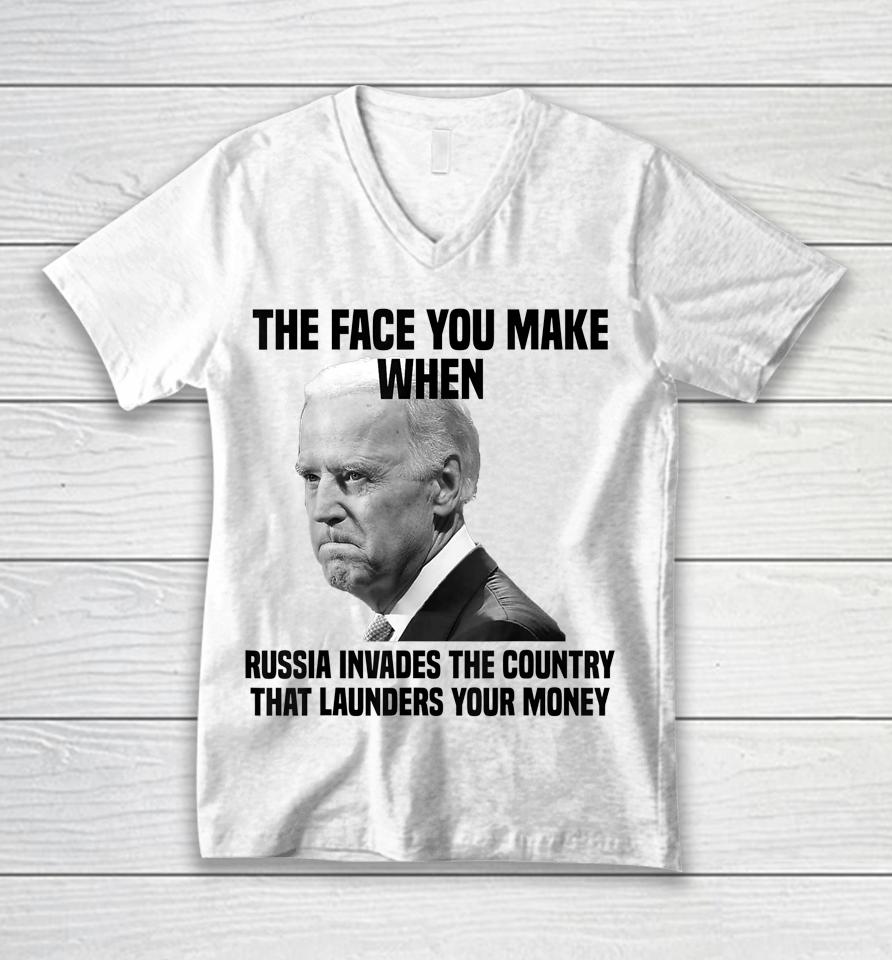 Biden The Face You Make When Russia Invades The Country Unisex V-Neck T-Shirt