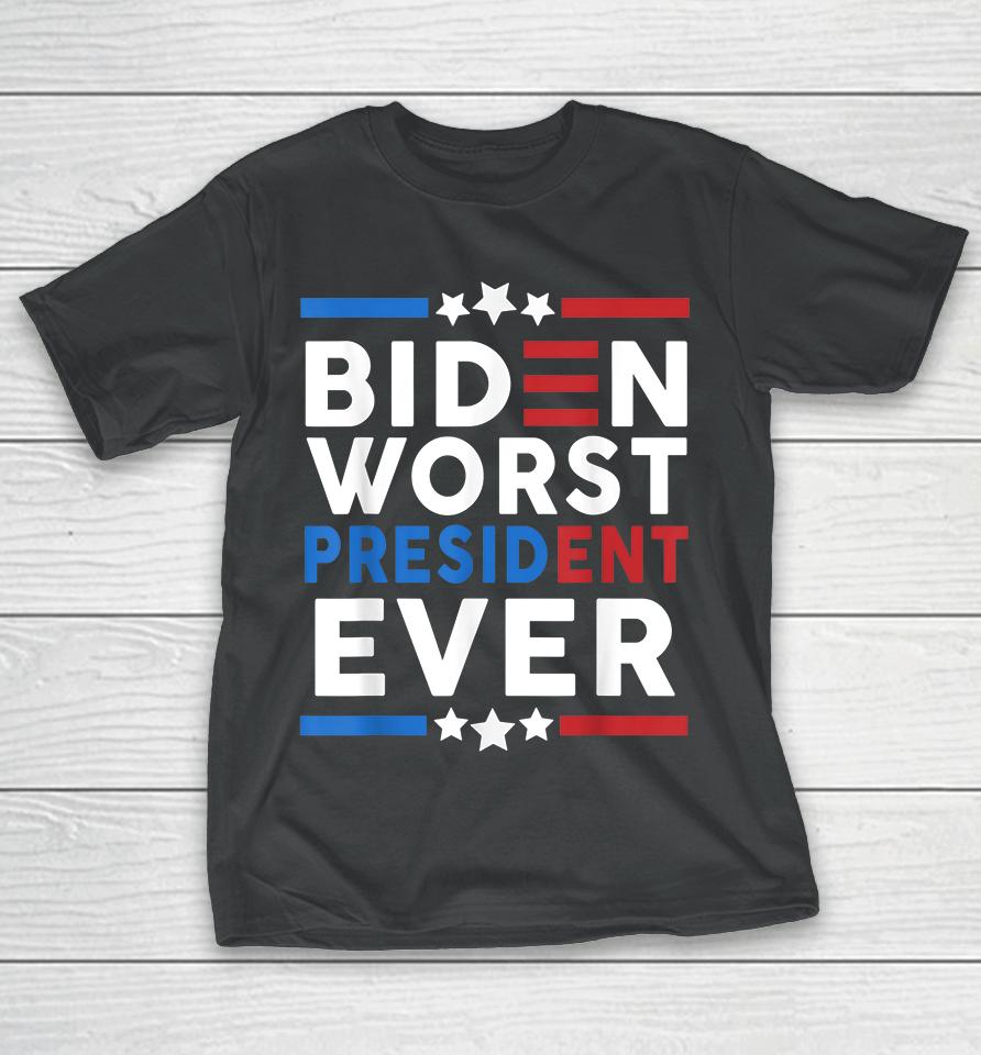 Biden Worst President Ever T-Shirt
