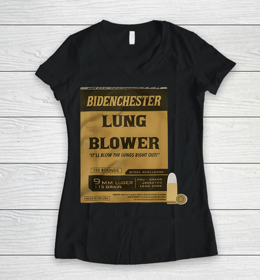 Bidenchester Lung Blower It'll Blow The Lings Right Out Women V-Neck T-Shirt