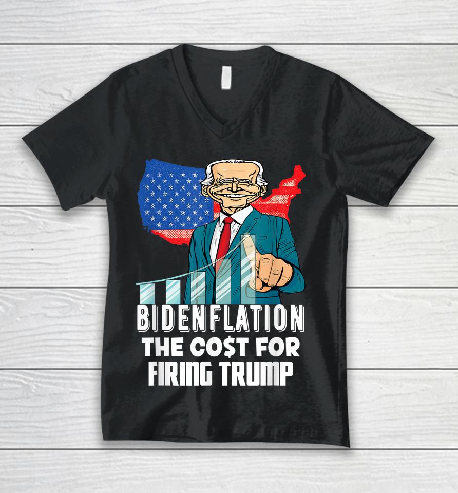 Bidenflation The Cost For Firing Trump Funny Joe Biden 2022 Unisex V-Neck T-Shirt