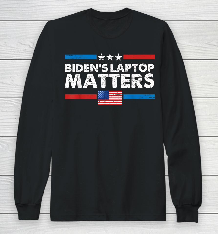 Biden's Laptop Matters Hunter's Laptop Matters Blm Funny Long Sleeve T-Shirt