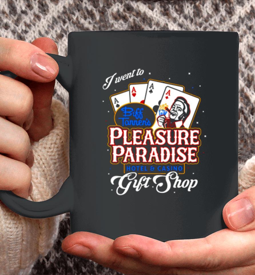 Biff’s Pleasure Paradise Coffee Mug