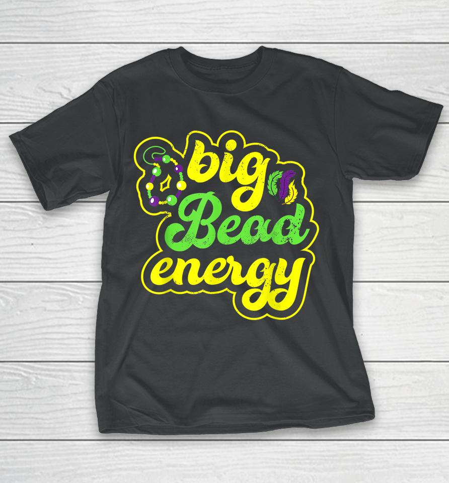 Big Bead Energy Vintage Mardi Gras T-Shirt