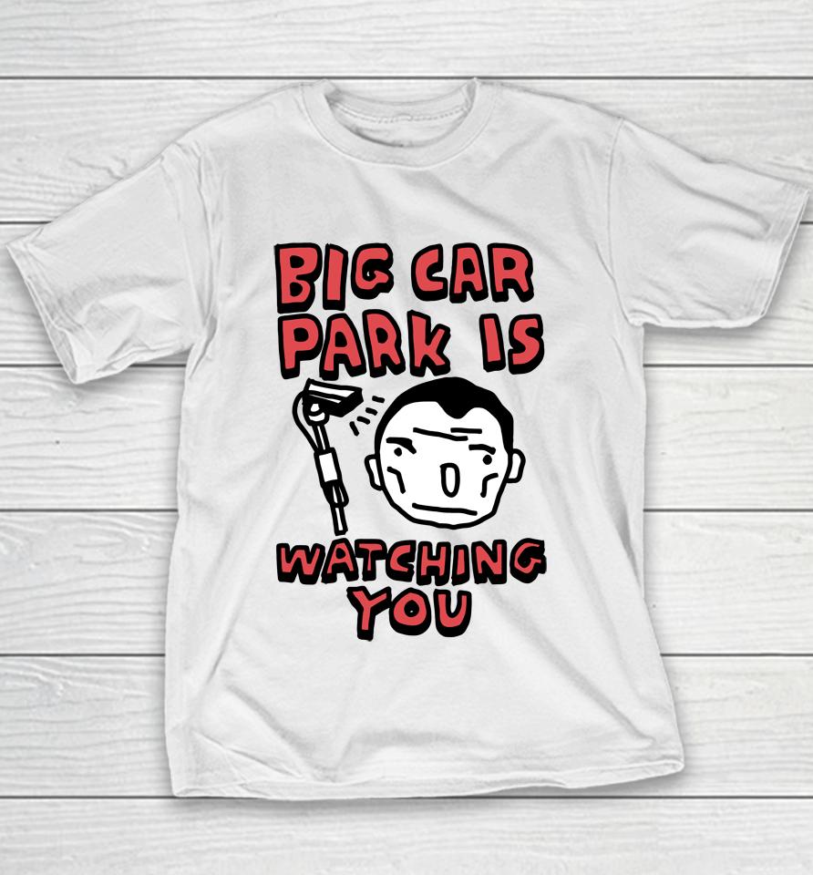 Big Car Park Is Watching You Youth T-Shirt