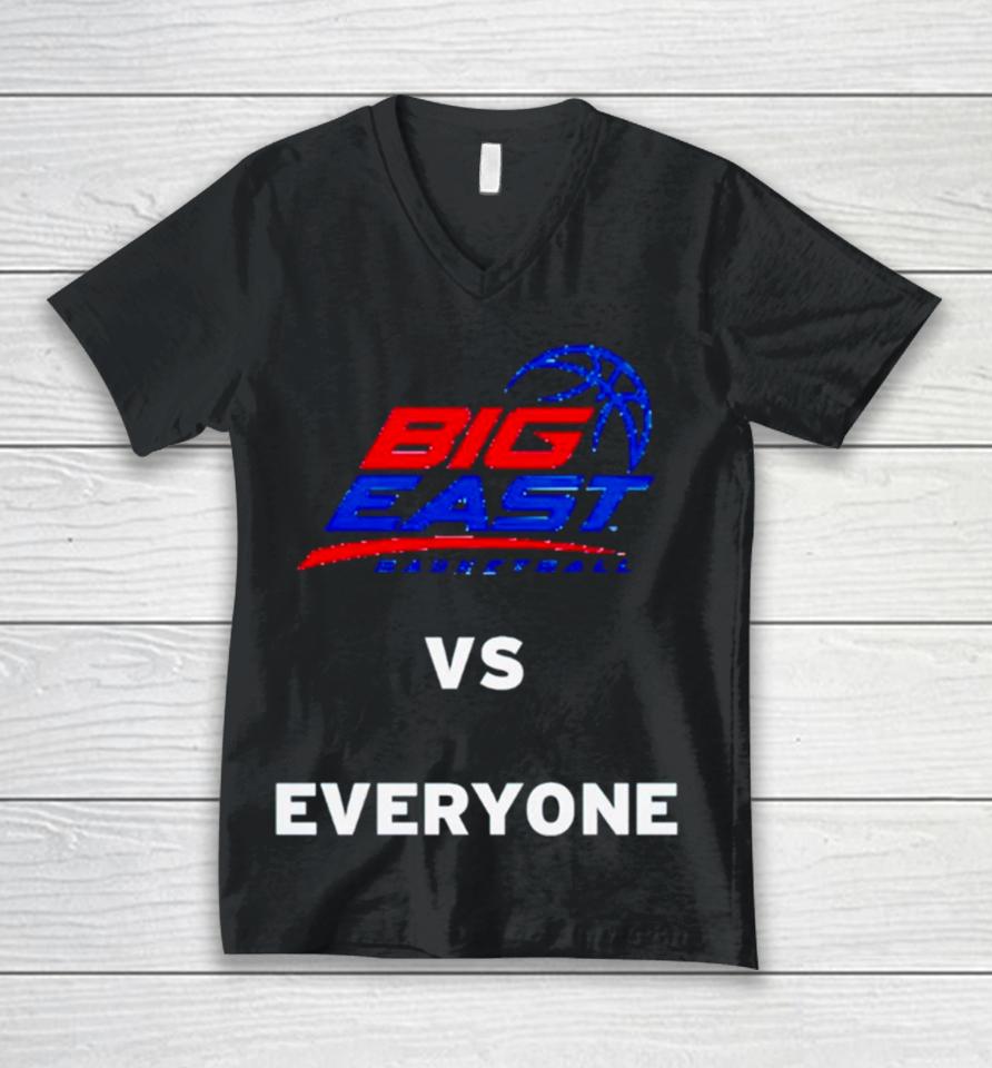 Big East Basketball Vs Everyone Unisex V-Neck T-Shirt