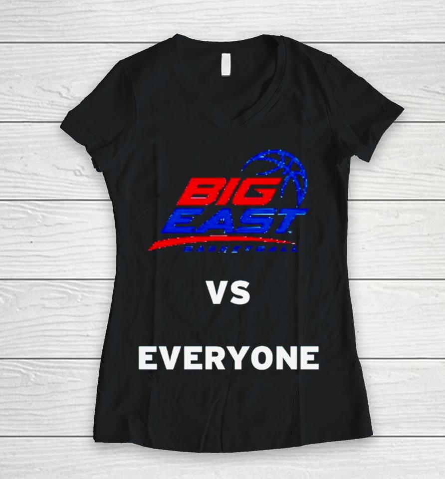 Big East Basketball Vs Everyone Women V-Neck T-Shirt