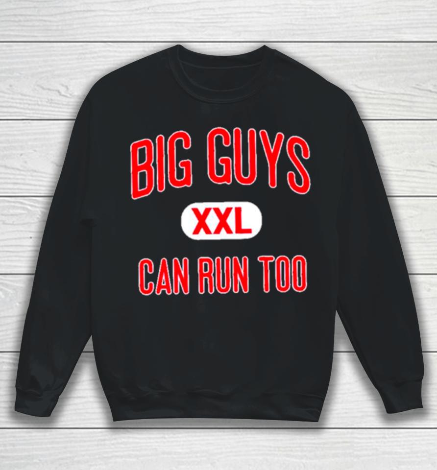 Big Guys Can Run Too Sweatshirt