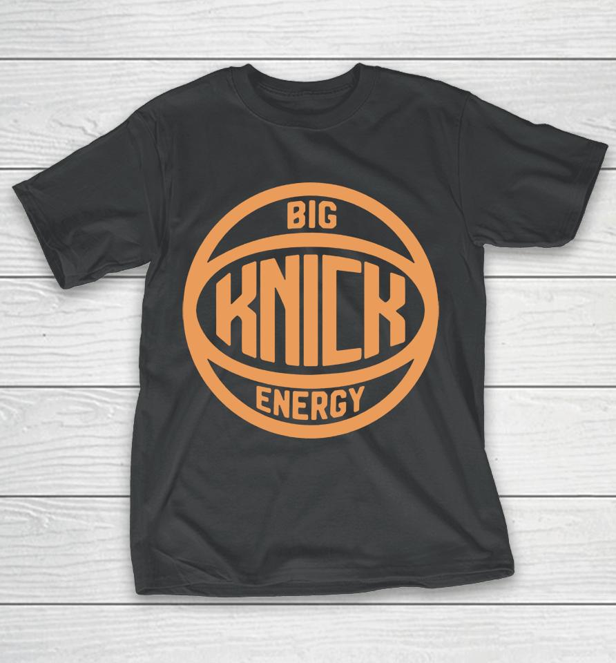 Big Knick Energy T-Shirt