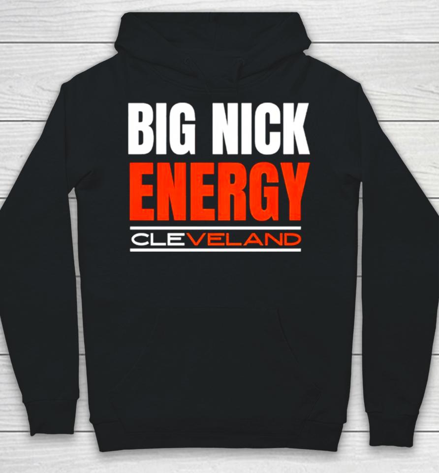 Big Nick Energy Cleveland Browns Football 2024 Hoodie