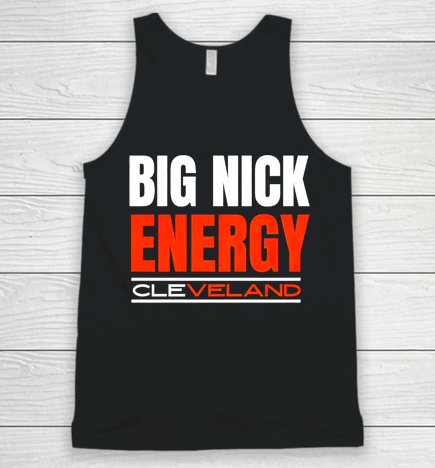 Big Nick Energy Cleveland Browns Football 2024 Unisex Tank Top