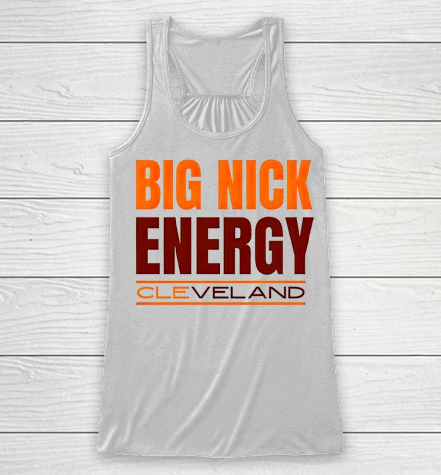 Big Nick Energy Cleveland Browns Racerback Tank