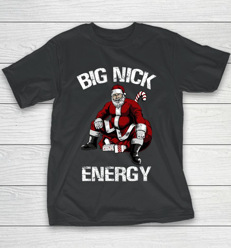 Big Nick Energy Funny Santa Christmas Youth T-Shirt