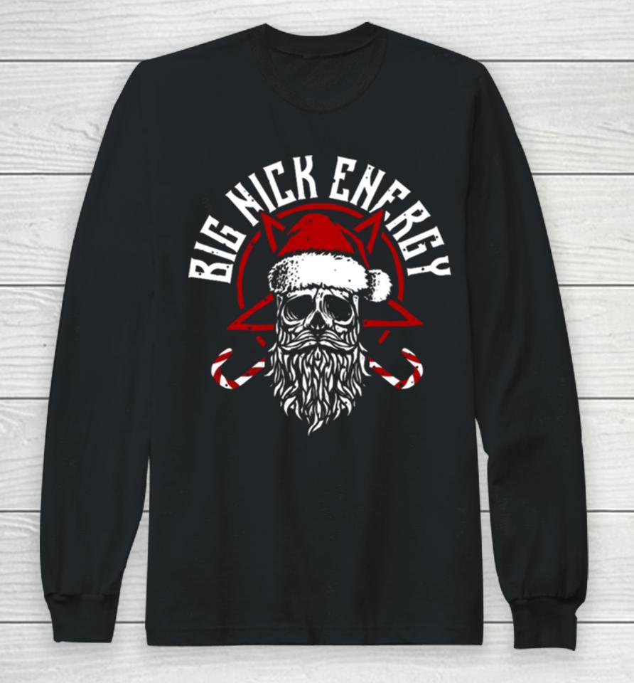 Big Nick Energy Funny Santaa Claus Skull Beard Long Sleeve T-Shirt