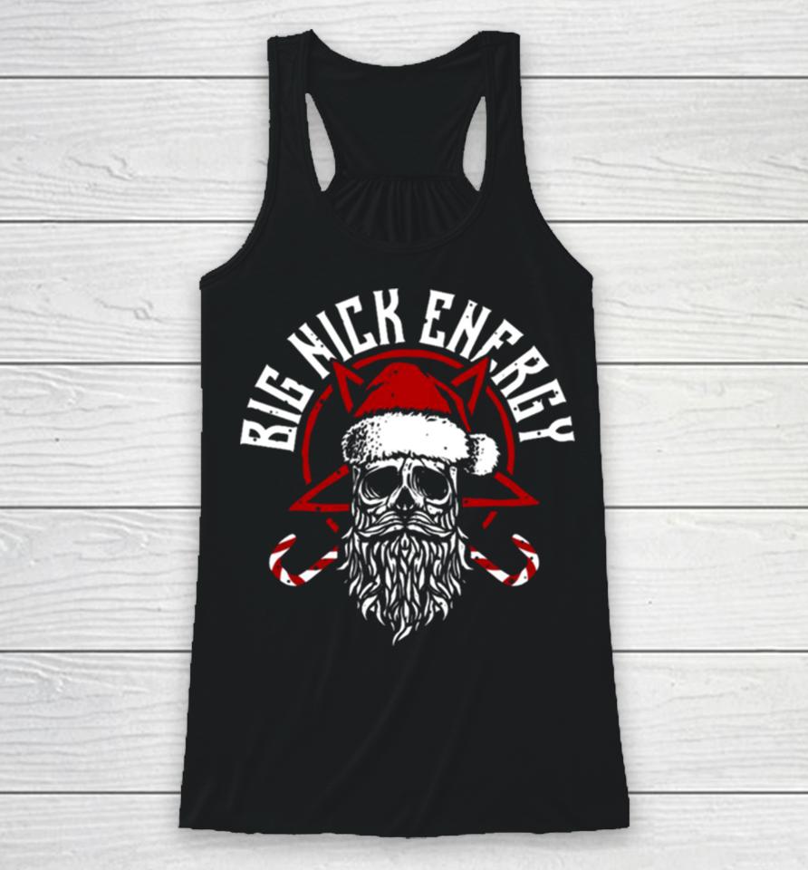 Big Nick Energy Funny Santaa Claus Skull Beard Racerback Tank