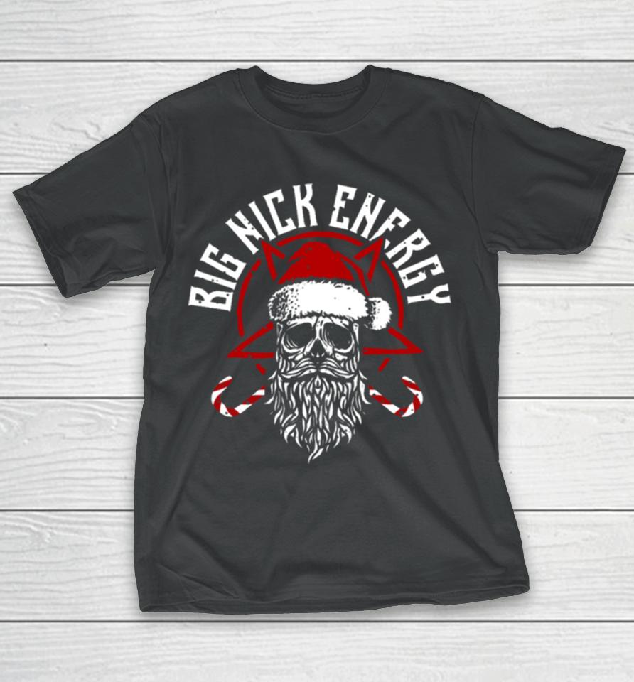Big Nick Energy Funny Santaa Claus Skull Beard T-Shirt