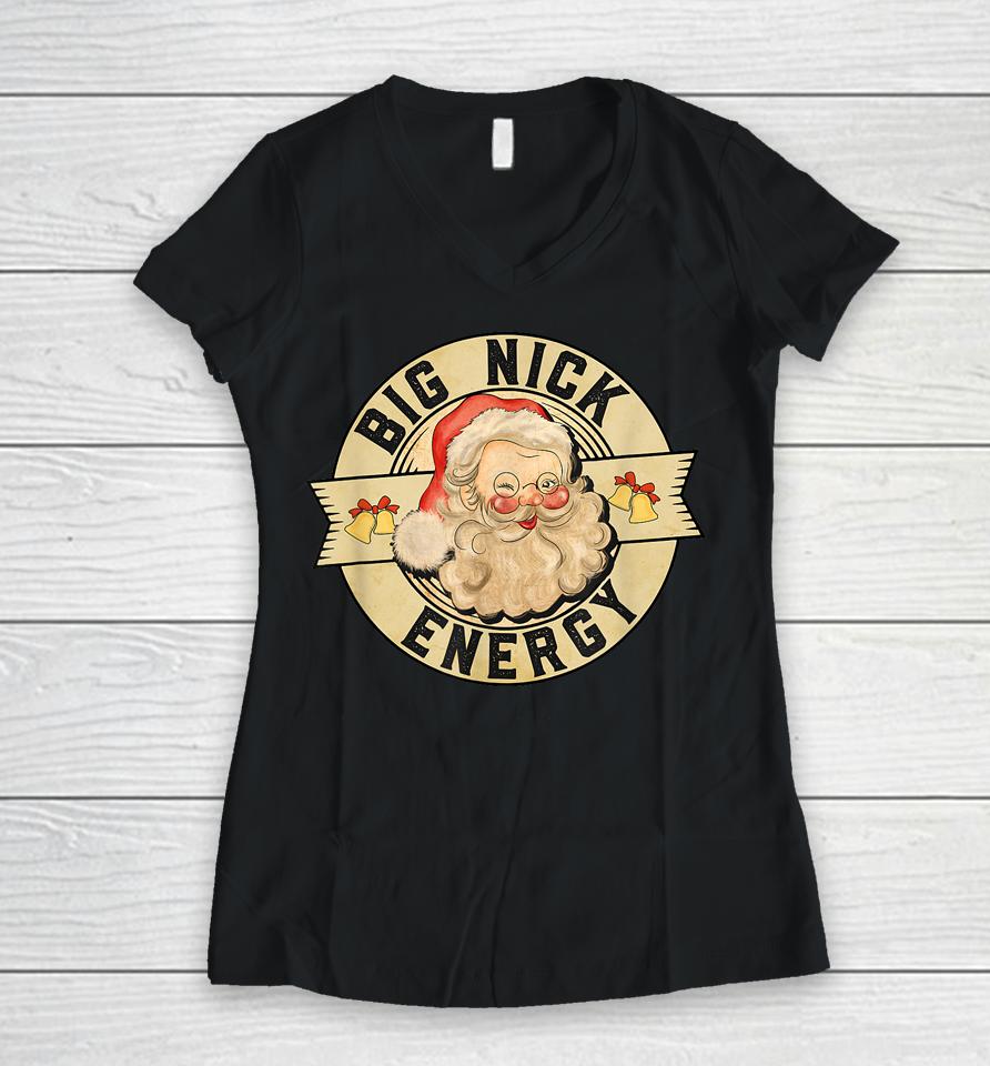 Big Nick Energy, Funny Vintage Santa Claus Wink Christmas Women V-Neck T-Shirt