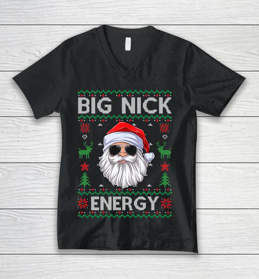 Big Nick Energy Santa Claus Ugly Christmas Sweater Unisex V-Neck T-Shirt