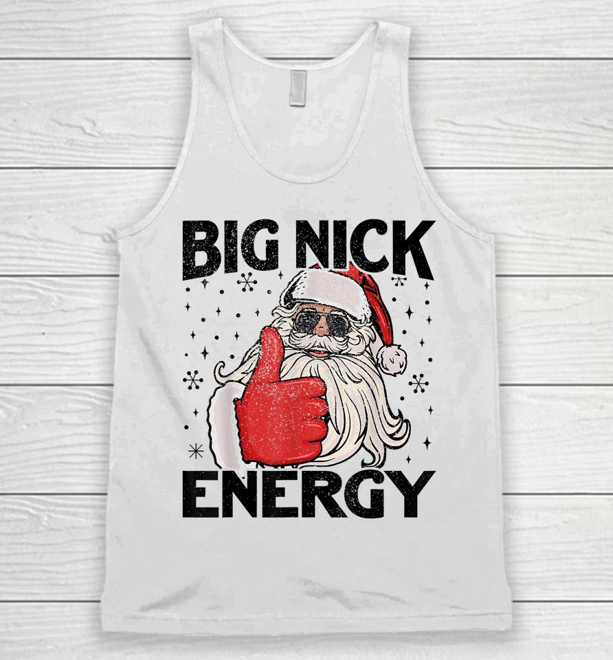 Big Nick Energy Santa Funny Christmas Xmas Unisex Tank Top