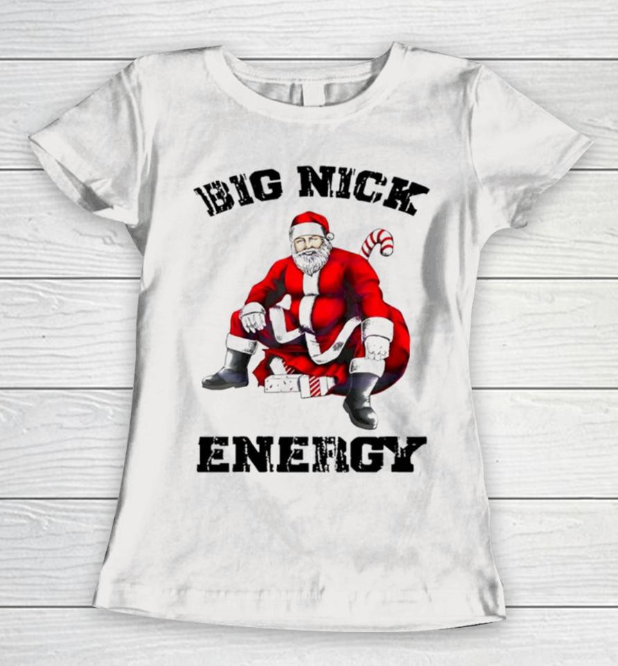 Big Nick Energy Santa Women T-Shirt