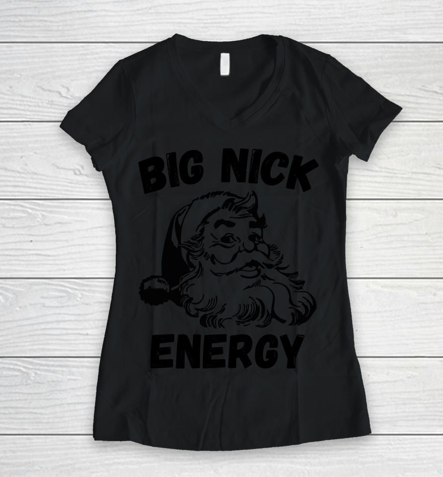 Big Nick Energy Santa Women V-Neck T-Shirt